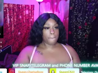 Queen Cherise Roze's Live Sex Cam Show