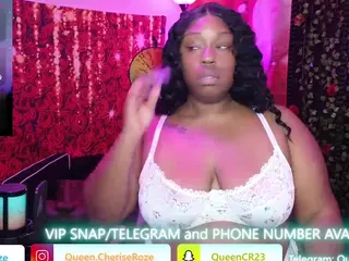 Queen Cherise Roze's Live Sex Cam Show