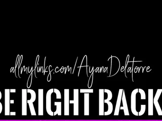 Ayana Delatorre's Live Sex Cam Show
