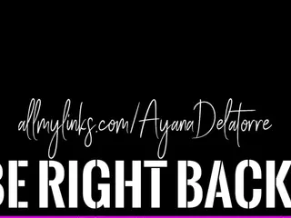 Ayana Delatorre's Live Sex Cam Show