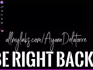 Ayana Delatorre's Live Sex Cam Show