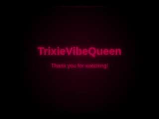 trixievibequeen