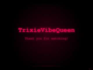 TrixieVibeQueen