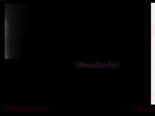 messyafterdark